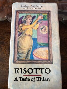 Risotto: A Taste of Milan Cookbook - Hardcover